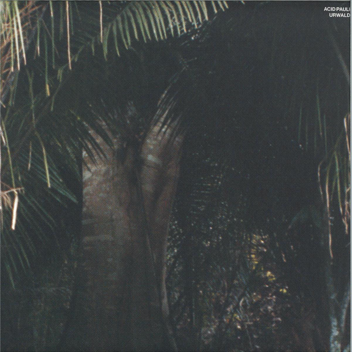 Acid Pauli - Urwald (VINYL) | Mint (M) Mint (M)