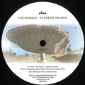 The Rurals - Classics On Wax (VINYL) |