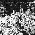 Anthony Naples - Body Pill (VINYL) | Mint (M) Mint (M)