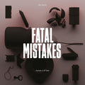Fatal Mistakes: Outtakes & B-Sides Music CD
