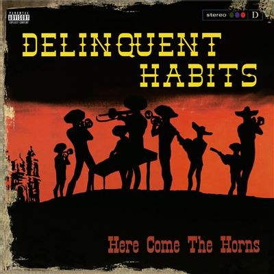 Delinquent Habits - Here Comes The Horns (180G) [Red Vinyl] [2LP] [Vinyl] Vinyl Record