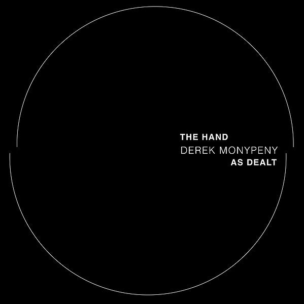 DEREK MONYPENY - The Hand As Dealt (Includes 7") Vinyl Record