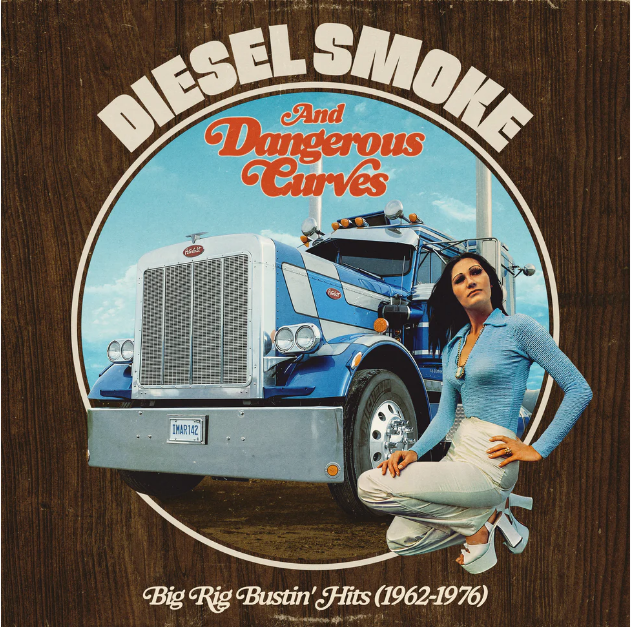 Diesel Smoke And Dangerous Curves: Big Rig Bustin' Hits (1962-1976) (RSD 2025 EU / UK Exclusive) (Random Color) Vinyl Record
