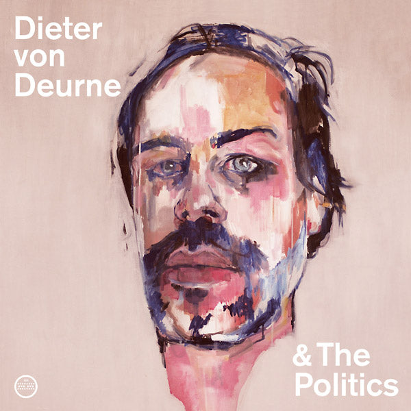 Dieter Von Deurne & The Politics Music CD