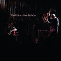 Dietrichs - Live Bahdu |