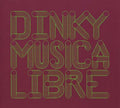Musica Libre - Dinky In The Mix Music CD