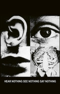 Hear Nothing See Nothing Say Nothing Music Cassette Tape