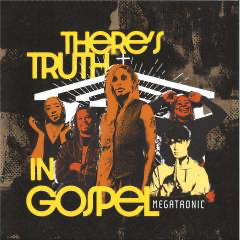 Megatronic - (PRESALE) There’s Truth In Gospel EP (VINYL) | Mint (M) Mint (M)