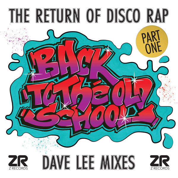 Various - Back To The Old School - The Return Of Disco Rap Part I (Dave Lee Mixes) (VINYL 12") |