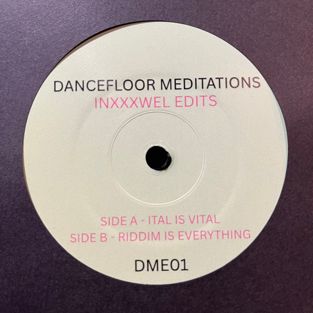 Inxxxwel Edits / Dancefloor Meditations - Ital Is Vital / Riddim Is Everything (7" VINYL) | Mint (M) Generic