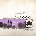 Tortured Soul featuring Sabina - (PRE-ORDER) When You Find Your Love…Hold On 25th Anniversary Mixes (VINYL) |