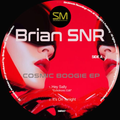 Brian SNR - (PRESALE 6/8/26) Cosmic Boogie EP (VINYL) | Mint (M) Mint (M)