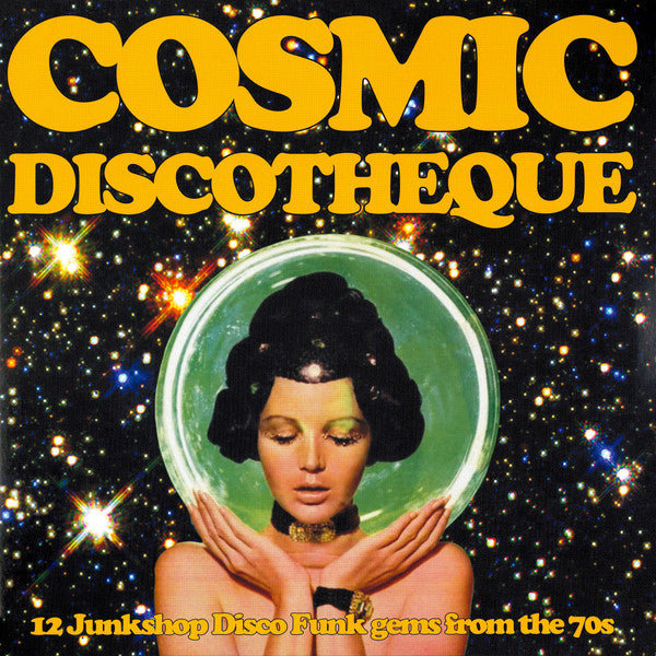 Cosmic Discotheque - 12 Junkshop Disco Funk Gems From The 70s (VINYL) |