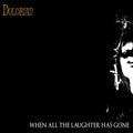 When All The Laughter Has Gone [2LP] Vinyl Record