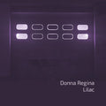 DONNA REGINA - Lilac [LP] Vinyl Record