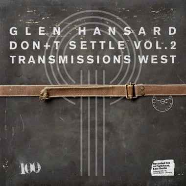 Glen Hansard - Don't Settle (Vol. 2 - Transmissions West) Vinyl Record