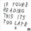 Drake - If You're Reading This It's Too Late [Explicit Content] (2 Lp's) | Mint (M) Mint (M)