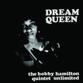 The Bobby Hamilton Quintet Unlimited Dream Queen (RSD 4/23/2022) Vinyl Record