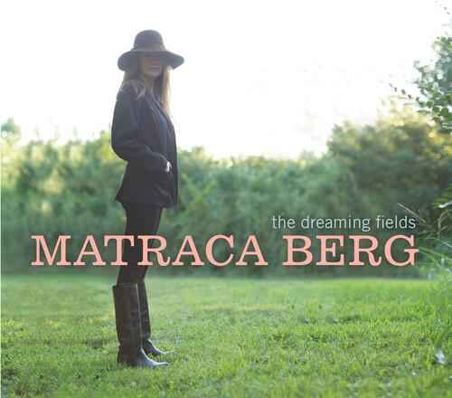 Matraca Berg - DREAMING FIELDS Vinyl LP Vinyl Record