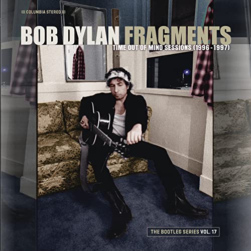 FRAGMENTS - TIME OUT OF MIND SESSIONS (1996-1997): THE BOOTLEG SERIES VOL. 17 (Vinyl) Vinyl Record