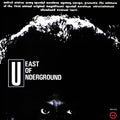 EAST OF UNDERGROUND - East Of Underground Vinyl Record