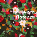 Eastern Flowers Vinyl Record
