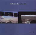 ECHO CLUB - Welcome To Echo Club Vinyl Record