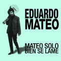 Mateo Solo Bien Se Lame (Plus Bonus Tracks) Music CD