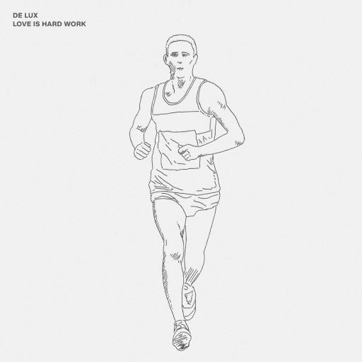 De Lux - Love Is Hard Work |