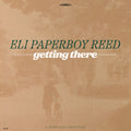 PRE-ORDER Eli Paperboy Reed - Getting There [Vinyl] Vinyl Record