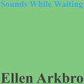 Sounds While Waiting (Vinyl) Vinyl Record