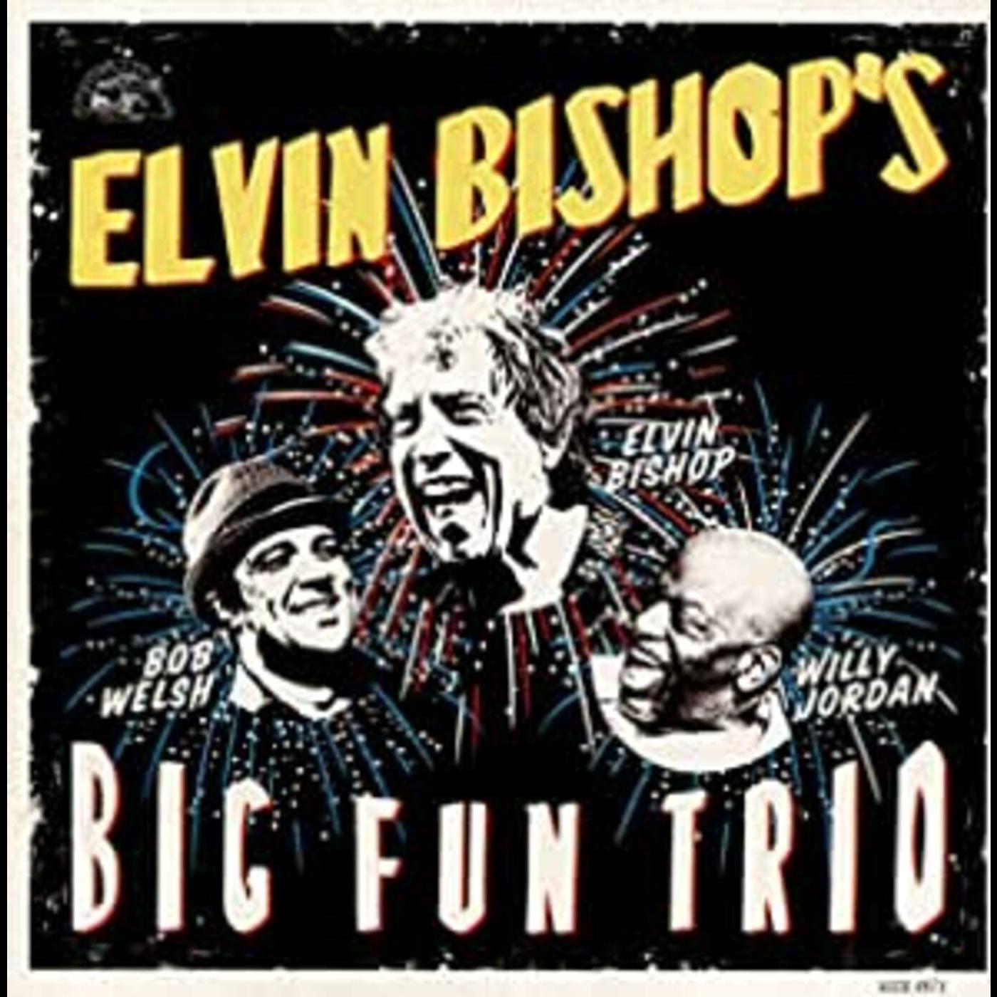 Elvin Bishop's Big Fun Trio Music CD