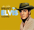 Brilliant Elvis: Country Music CD