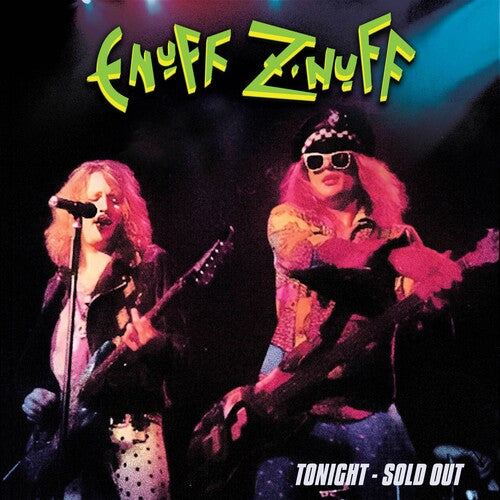 Enuff Z'nuff - Tonight - Sold Out (Colored Vinyl, Green) Vinyl Record