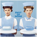 Envy of None |