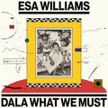 Dala What We Must [2LP] Vinyl Record
