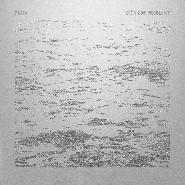 ETE & LOS PROBLEMS - Plata [LP] Vinyl Record