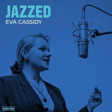 PRE-ORDER Eva Cassidy - Jazzed (140G) Vinyl Record