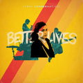 Better Lives Vinyl Record