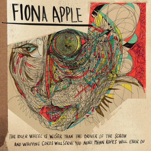 Fiona Apple The Idler Wheel Is Wiser Than The Driver Of The Screw And Whipping Cords Will Serve You More Than Ropes Will Ever Do (180 Gram Vinyl) Vinyl Record