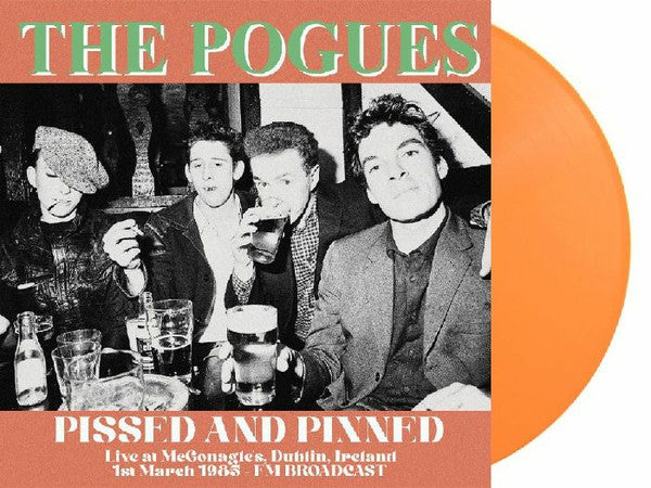 The Pogues - Pissed And Pinned. Live At Mcgonagles, Dublin, Ireland 1st March 1985 - FM Broadcast (COLOR VINYL) |