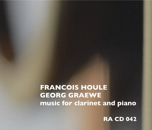 Francois Houle/Georg Graewe - Music For Clarinet And Piano [CD] |