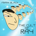 Frank Black - Cult Of Ray Music CD