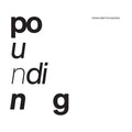 Pounding (Vinyl) Vinyl Record