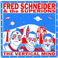 Fred Schneider & The Superions - The Vertical Mind Vinyl Record