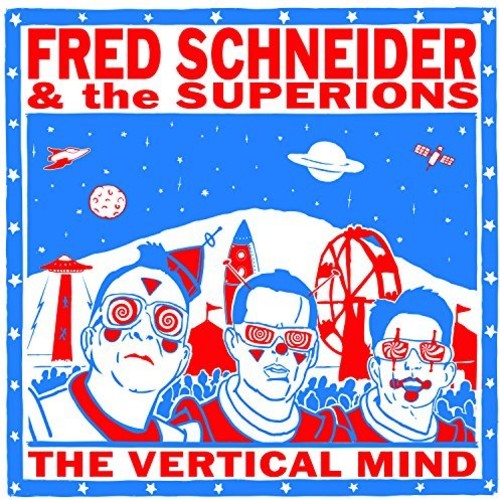 Fred Schneider & The Superions - The Vertical Mind Vinyl Record