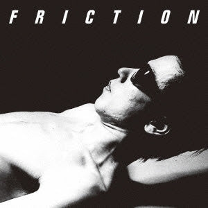 Friction |