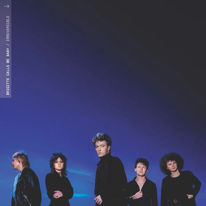 Brigitte Calls Me Baby – Irreversible Music CD