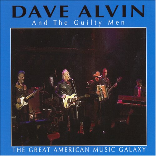 Dave Alvin – The Great American Music Galaxy Music CD