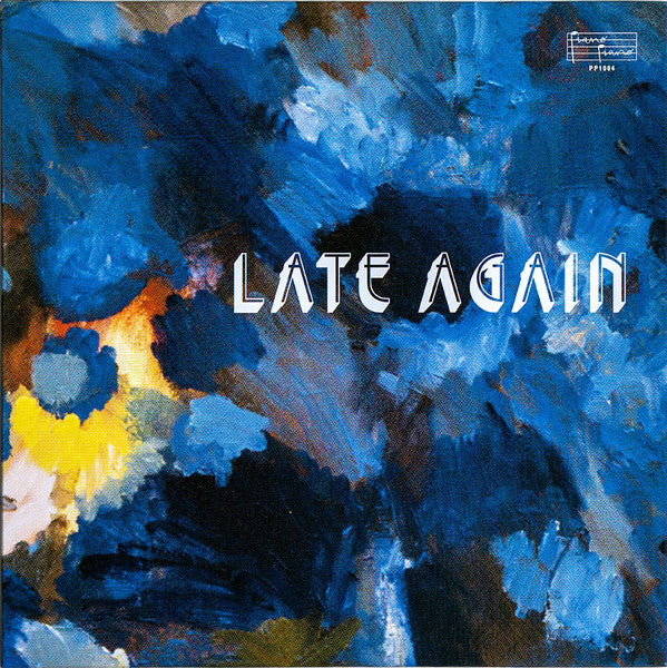 Late Again (VINYL 12") | Mint (M) Mint (M)